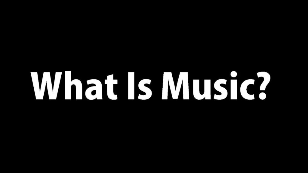 موسیقی چیست